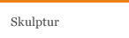 Skulptur